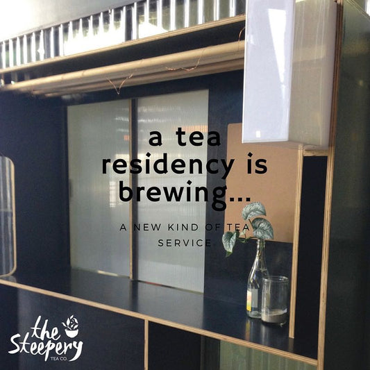 The Steepery Tea Co. - Tea Residency at Wandering Cooks